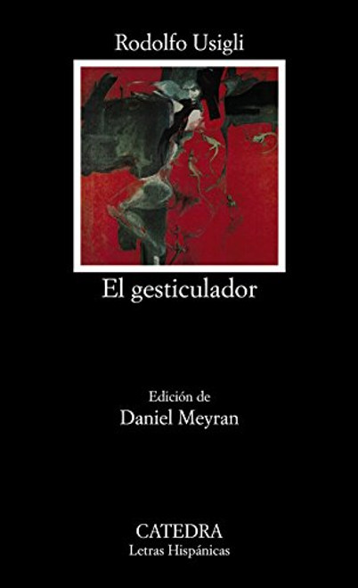 564: El gesticulador (COLECCION LETRAS HISPANICAS) (Letras Hispanicas / Hispanic Letters) (Spanish Edition)