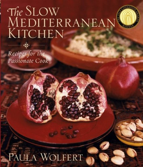 The Slow Mediterranean Kitchen: Recipes for the Passionate Cook