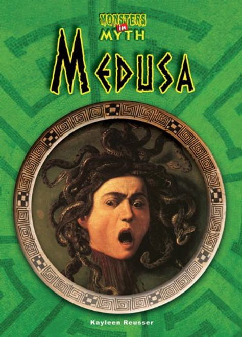 Medusa (Monsters in Myth)