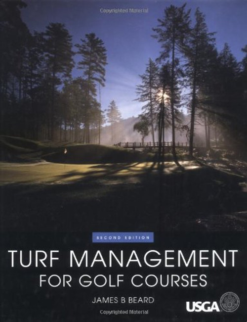 Turf Management for Golf Courses, 2nd Edition