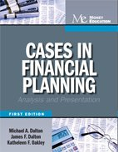 Cases in Financial Planning: Analysis And Presentation