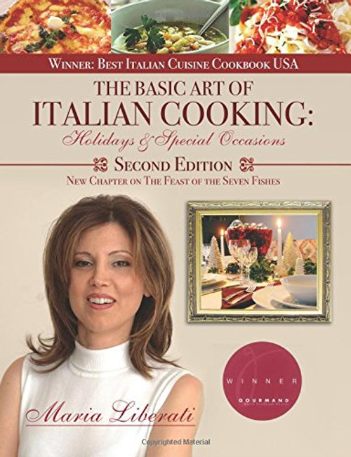 The Basic Art of Italian Cooking: Holidays & Special Occasions-2nd edition