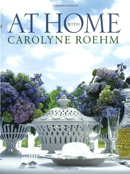 At Home With Carolyne Roehm