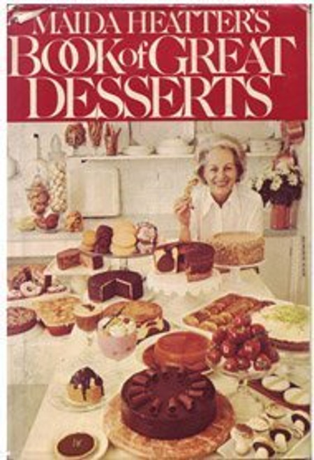 Maida Heatter's Book of Great Desserts