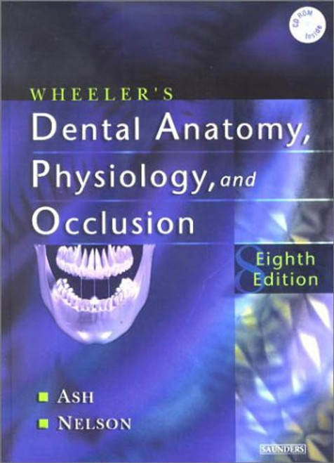 Wheeler's Dental Anatomy, Physiology and Occlusion, 8e