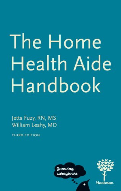 The Home Health Aide Handbook, 3e