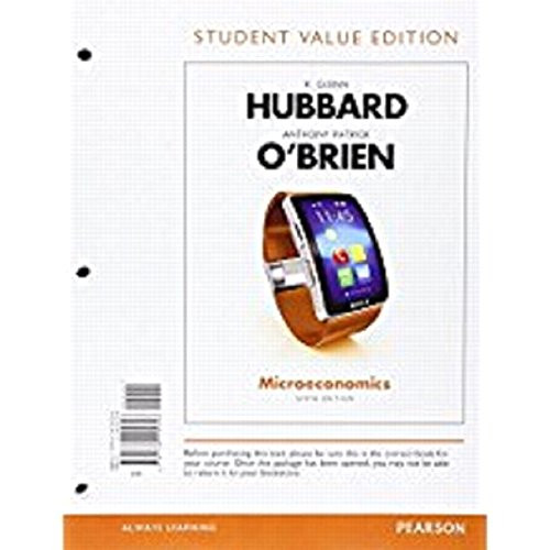 Microeconomics, Student Value Edition Plus MyLab Economics with Pearson eText -- Access Card Package (6th Edition)