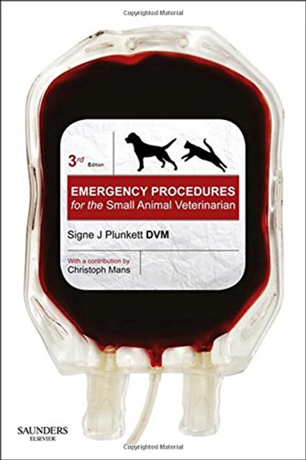 Emergency Procedures for the Small Animal Veterinarian, 3e