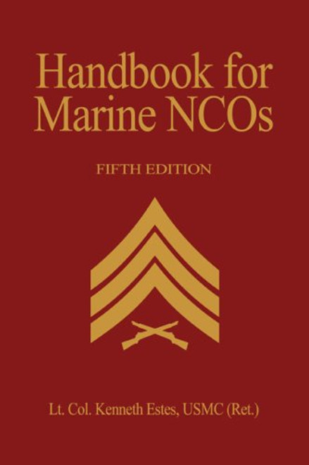 Handbook for Marine NCO's, 5th Edition