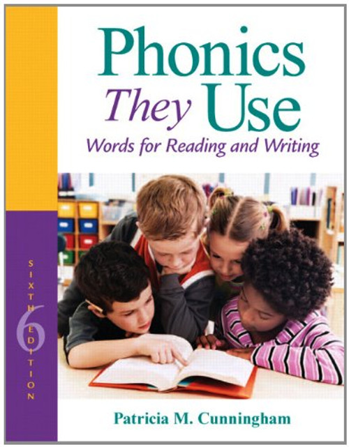 Phonics They Use: Words for Reading and Writing (6th Edition) (Making Words Series)