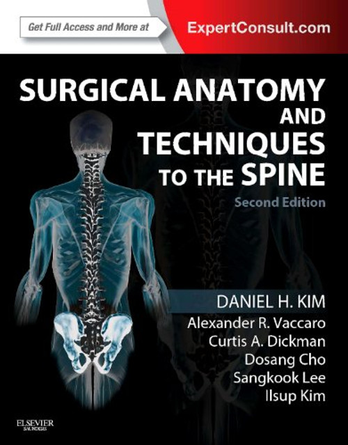 Surgical Anatomy and Techniques to the Spine: Expert Consult - Online and Print, 2e