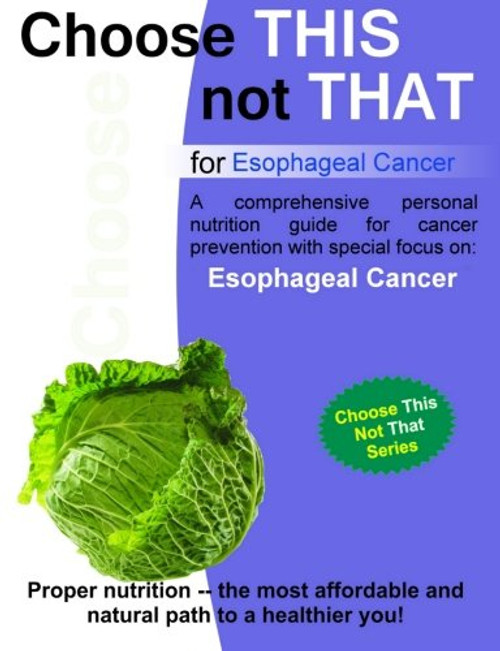 Choose this not that for Esophageal Cancer