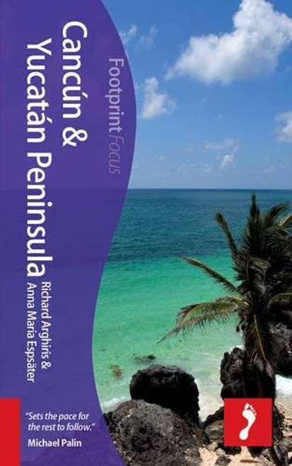 Cancn & Yucatan Peninsula Focus Guide, 2nd (Footprint Focus)