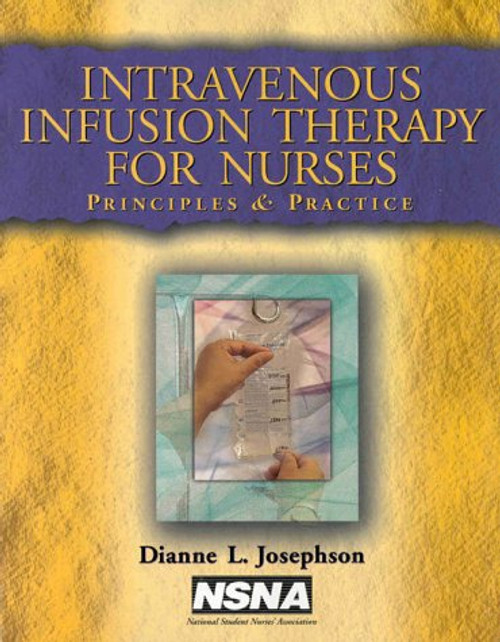 Intravenous Infusion Therapy for Nurses: Principles and Practice