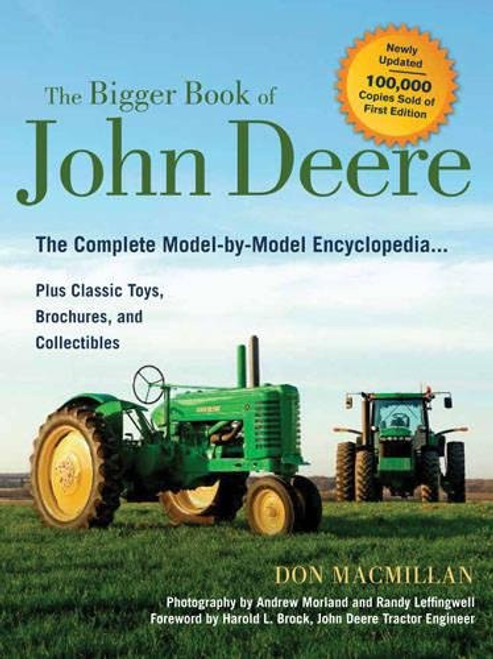 The Bigger Book of John Deere: The Complete Model-by-Model Encyclopedia Plus Classic Toys, Brochures, and Collectibles