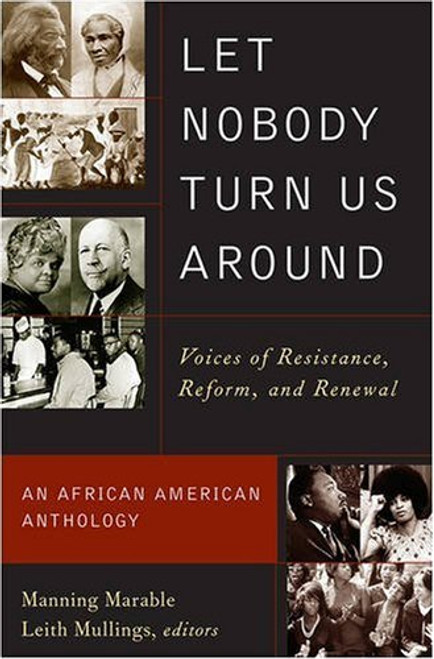 Let Nobody Turn Us Around: Voices of Resistance, Reform, and Renewal