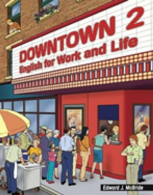 Downtown 2: English for Work and Life (Downtown: English for Work and Life)