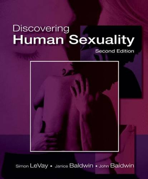 Discovering Human Sexuality, Second Edition