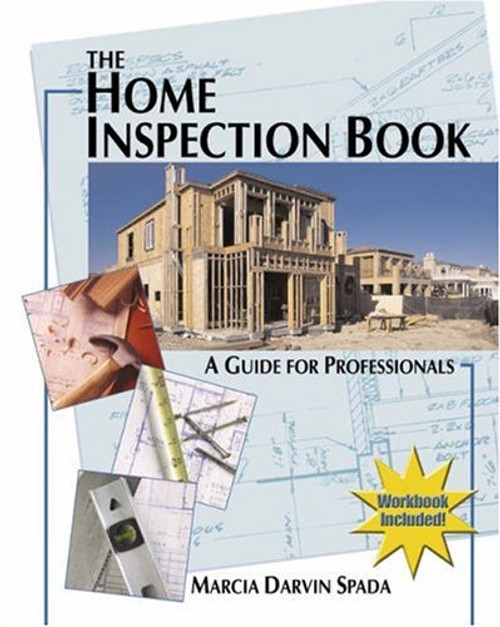 The Home Inspection Book: A Guide for Professionals