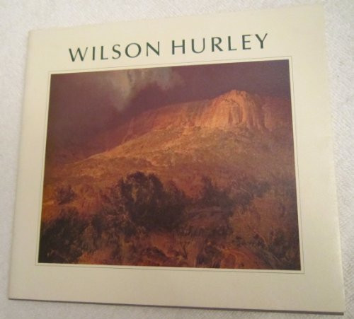 Wilson Hurley: An Exhibition of Oil Paintings