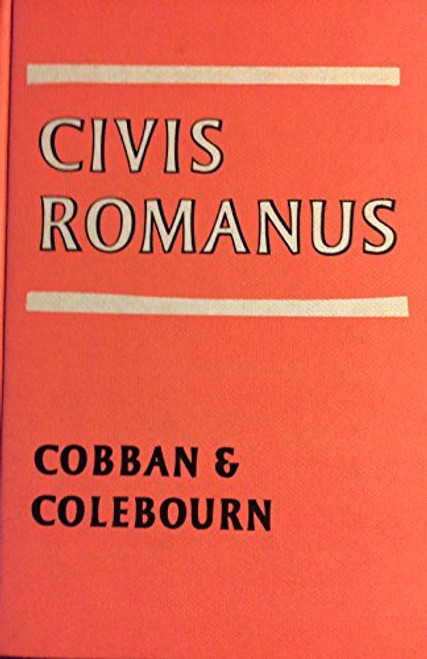 Civis Romanus: A Reader for the First Two Years of Latin