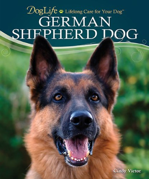 German Shepherd Dog (DogLife: Lifelong Care for Your Dog)