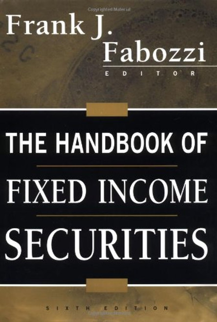 The Handbook of Fixed Income Securities, 6th Edition