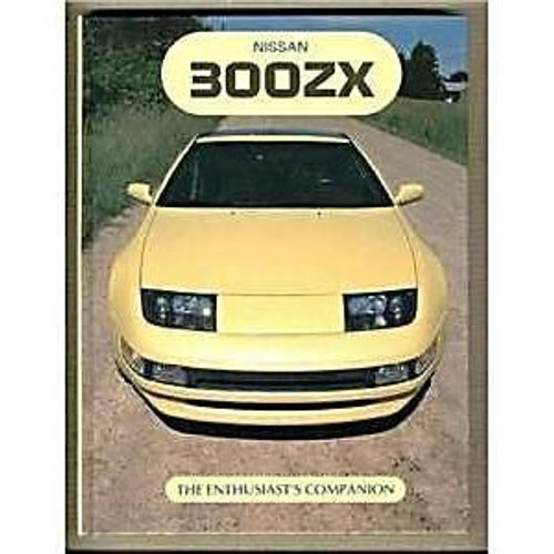 Nissan 300Zx: The Enthusiast's Companion (The enthusiast's companion series)