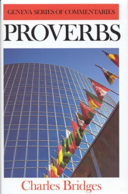 Proverbs (Geneva Series of Commentaries)