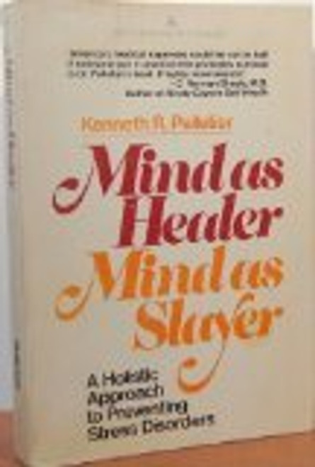 Mind As Healer Mind As Slayer: A Holistic approach to Preventing Stress Disorders (A Delta Book)