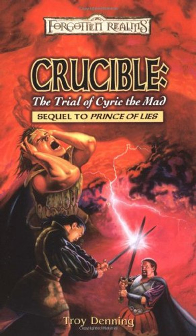 CRUCIBLE: The Trial of Cyric the Mad (Forgotten Realms, Sequel to Prince of Lies)