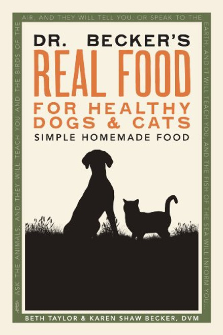 Dr. Becker's Real Food for Healthy Dogs and Cats