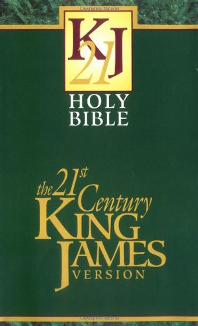 Holy Bible: 21st Century King James Version (KJ21)