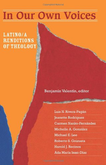 In Our Own Voices: Latino/a Renditions of Theology