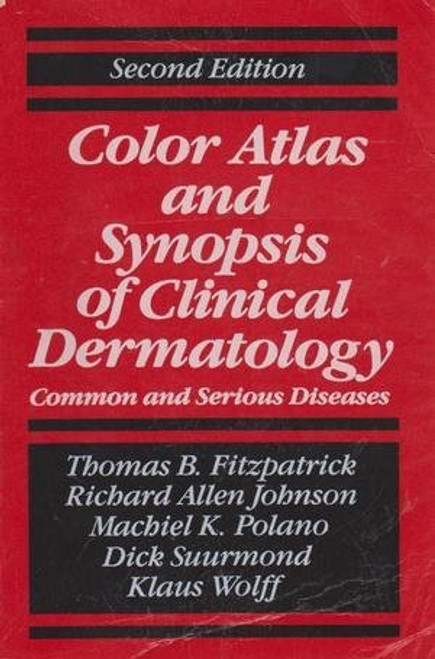 Color Atlas and Synopsis of Clinical Dermatology, 2/e