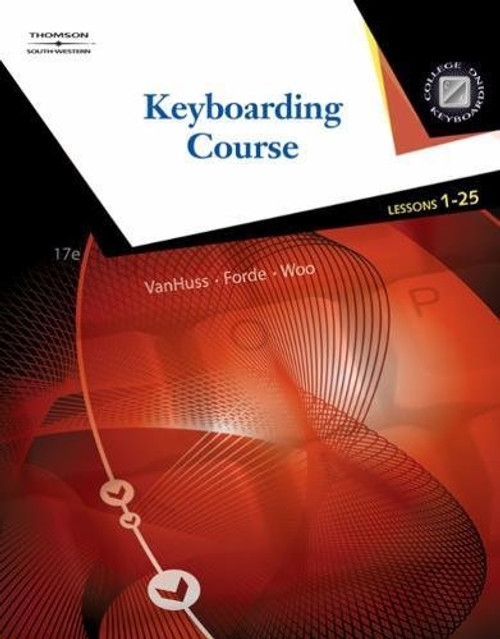 Keyboarding Course, Lessons 1-25 (with Keyboarding Pro 5 User Guide and Version 5.0.4 CD-ROM) (College Keyboarding)