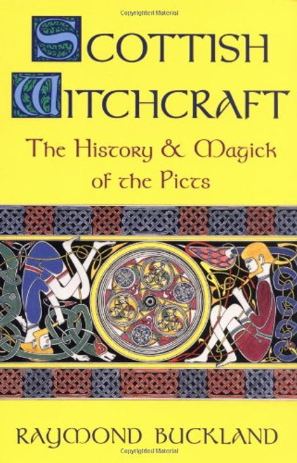 Scottish Witchcraft: The History and Magick of the Picts (Llewellyn's Modern Witchcraft Series)
