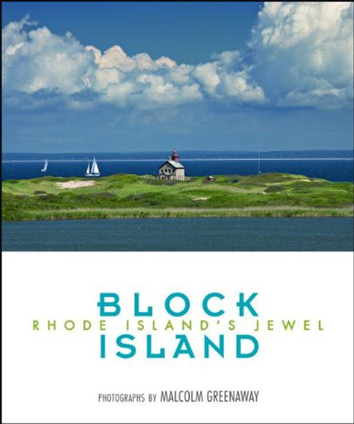 Block Island: Photographs by Malcolm Greenaway (Regional Photos)