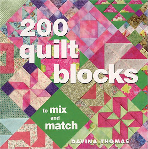 200 Quilt Blocks to Mix & Match