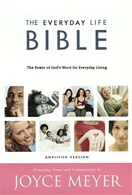 The Everyday Life Bible: The Power of God's Word for Everyday Living,  Amplified Version