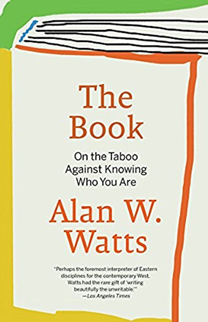 The Book: On the Taboo Against Knowing Who You Are