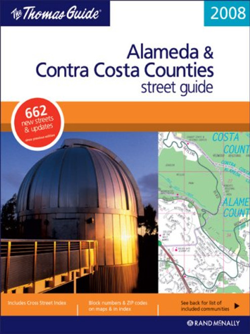 The Thomas Guide 2008 Alameda & Contra Costa County Street Guide (Alameda and Contra Costa Counties Street Guide and Directory)