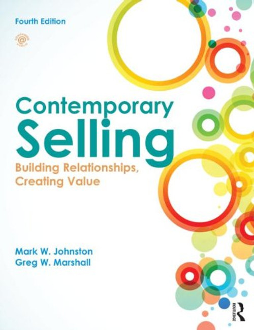 Contemporary Selling: Building Relationships, Creating Value - 4th edition