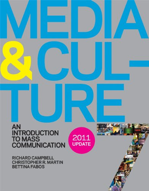 Media and Culture 7e with 2011 Update: An Introduction to Mass Communication