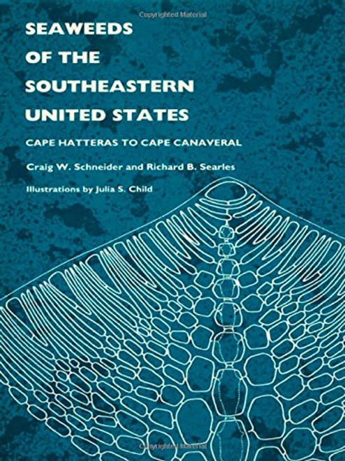 Seaweeds of the Southeastern United States: Cape Hatteras to Cape Canaveral