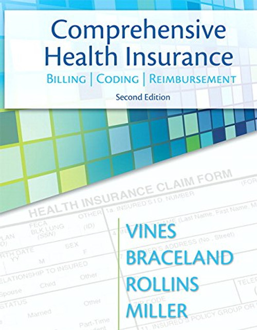 Comprehensive Health Insurance: Billing, Coding & Reimbursement (2nd Edition) (MyHealthProfessionsLab Series)