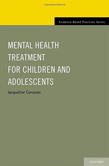 Mental Health Treatment for Children and Adolescents (Evidence-Based Practices)