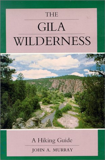 The Gila Wilderness: A Hiking Guide