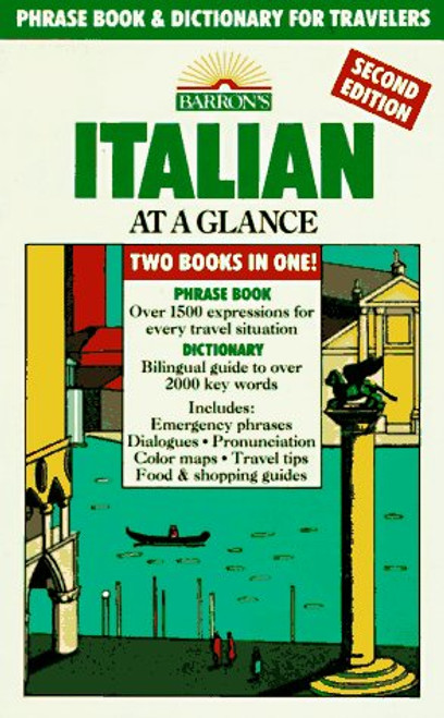 Italian at a Glance: Phrase Book & Dictionary for Travelers (Barron's Languages at a Glance)