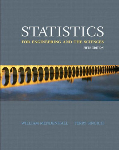 Statistics for Engineering and the Sciences (5th Edition)